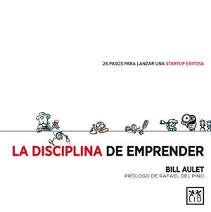 DISCIPLINA DEL EMPRENDER, LA | 9788483564066 | AULET, BILL | Llibreria Drac - Llibreria d'Olot | Comprar llibres en català i castellà online