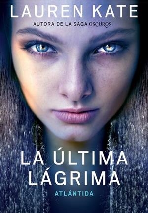 ATLÁNTIDA (LA ÚLTIMA LÁGRIMA 2) | 9788490432051 | KATE, LAUREN | Llibreria Drac - Llibreria d'Olot | Comprar llibres en català i castellà online