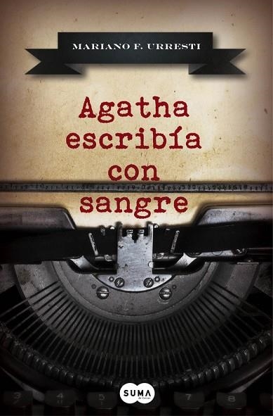 AGATHA ESCRIBÍA CON SANGRE | 9788483658345 | URRESTI, MARIANO | Llibreria Drac - Llibreria d'Olot | Comprar llibres en català i castellà online