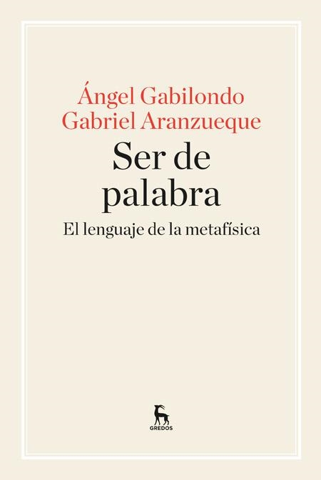 SER DE PALABRA | 9788424928957 | GABILONDO, ANGEL ; ARANZUEQUE, GABRIEL | Llibreria Drac - Llibreria d'Olot | Comprar llibres en català i castellà online