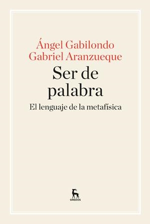 SER DE PALABRA | 9788424928957 | GABILONDO, ANGEL ; ARANZUEQUE, GABRIEL | Llibreria Drac - Llibreria d'Olot | Comprar llibres en català i castellà online