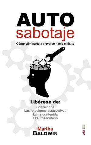 AUTOSABOTAJE | 9788441435056 | BALDWIN, MARTHA | Llibreria Drac - Librería de Olot | Comprar libros en catalán y castellano online