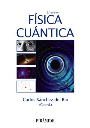 FÍSICA CUÁNTICA | 9788436833041 | SÁNCHEZ, CARLOS | Llibreria Drac - Librería de Olot | Comprar libros en catalán y castellano online