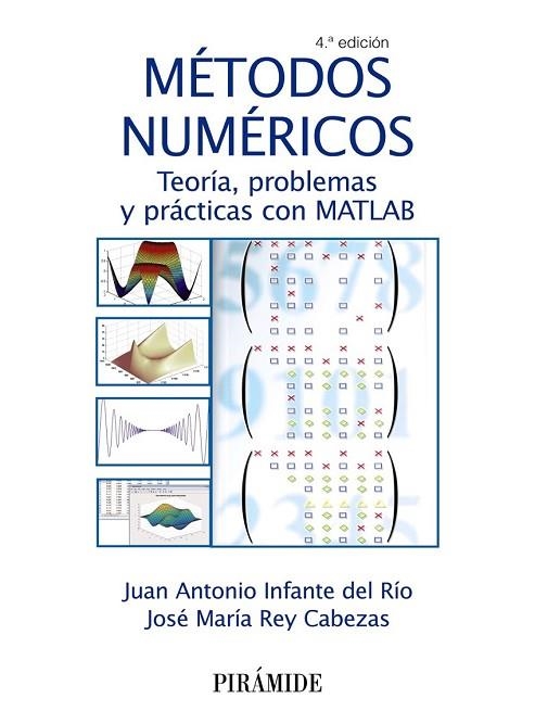 MÉTODOS NUMÉRICOS | 9788436833256 | INFANTE, JUAN ANTONIO ; REY, JOSÉ MARÍA | Llibreria Drac - Llibreria d'Olot | Comprar llibres en català i castellà online