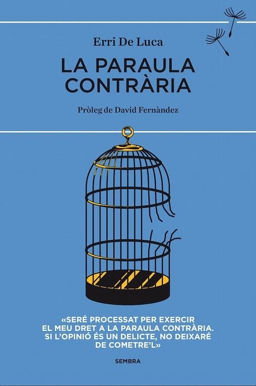 PARAULA CONTRÀRIA, LA | 9788494373619 | DE LUCA, ERRI | Llibreria Drac - Librería de Olot | Comprar libros en catalán y castellano online