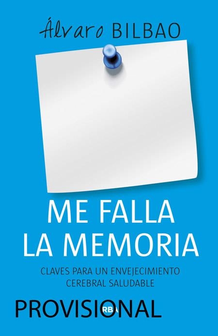 ME FALLA LA MEMORIA | 9788490565162 | BILBAO, ALVARO | Llibreria Drac - Llibreria d'Olot | Comprar llibres en català i castellà online