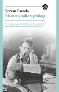 MEUS MILLORS PRÒLEGS, ELS  | 9788494320125 | ESCODA, FERRAN | Llibreria Drac - Librería de Olot | Comprar libros en catalán y castellano online