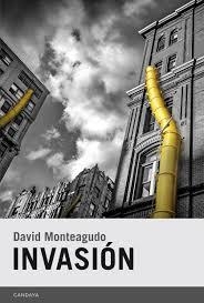 INVASIÓN | 9788415934158 | MONTEAGUDO, DAVID | Llibreria Drac - Librería de Olot | Comprar libros en catalán y castellano online