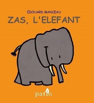 ZAS, L'ELEFANT | 9788416256754 | MANCEAU, ÉDOUARD | Llibreria Drac - Librería de Olot | Comprar libros en catalán y castellano online