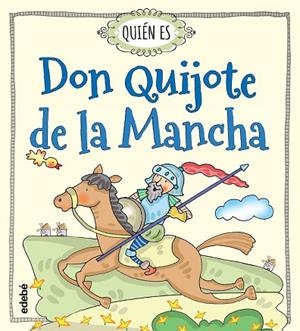 QUIÉN ES DON QUIJOTE DE LA MANCHA | 9788468315478 | NAVARRO, ROSA | Llibreria Drac - Llibreria d'Olot | Comprar llibres en català i castellà online