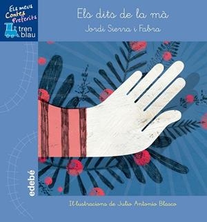 DITS DE LA MÀ, ELS | 9788468315706 | SIERRA I FABRA, JORDI | Llibreria Drac - Llibreria d'Olot | Comprar llibres en català i castellà online