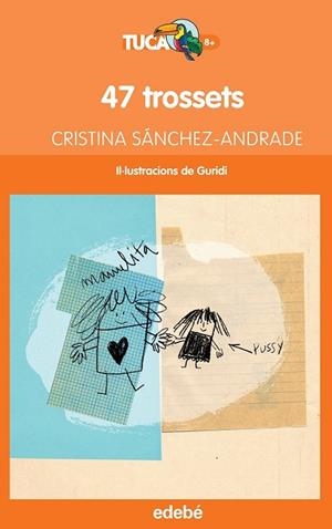 47 TROSSETS | 9788468316031 | SÁNCHEZ-ANDRADE, CRISTINA | Llibreria Drac - Librería de Olot | Comprar libros en catalán y castellano online