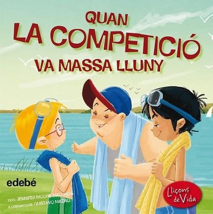 QUAN LA COMPETICIÓ VA MASSA LLUNY | 9788468315584 | MOORE-MALLINAS, JENNIFER | Llibreria Drac - Llibreria d'Olot | Comprar llibres en català i castellà online