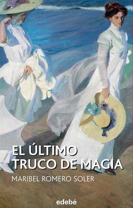 ÚLTIMO TRUCO DE MAGIA, EL | 9788468316116 | ROMERO, Mª ISABEL | Llibreria Drac - Llibreria d'Olot | Comprar llibres en català i castellà online