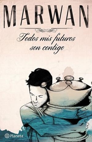 TODOS MIS FUTUROS SON CONTIGO | 9788408141037 | MARWAN | Llibreria Drac - Llibreria d'Olot | Comprar llibres en català i castellà online