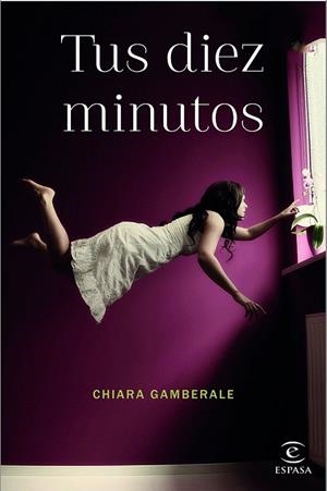 TUS DIEZ MINUTOS | 9788467044768 | GAMBERALE, CHIARA | Llibreria Drac - Llibreria d'Olot | Comprar llibres en català i castellà online