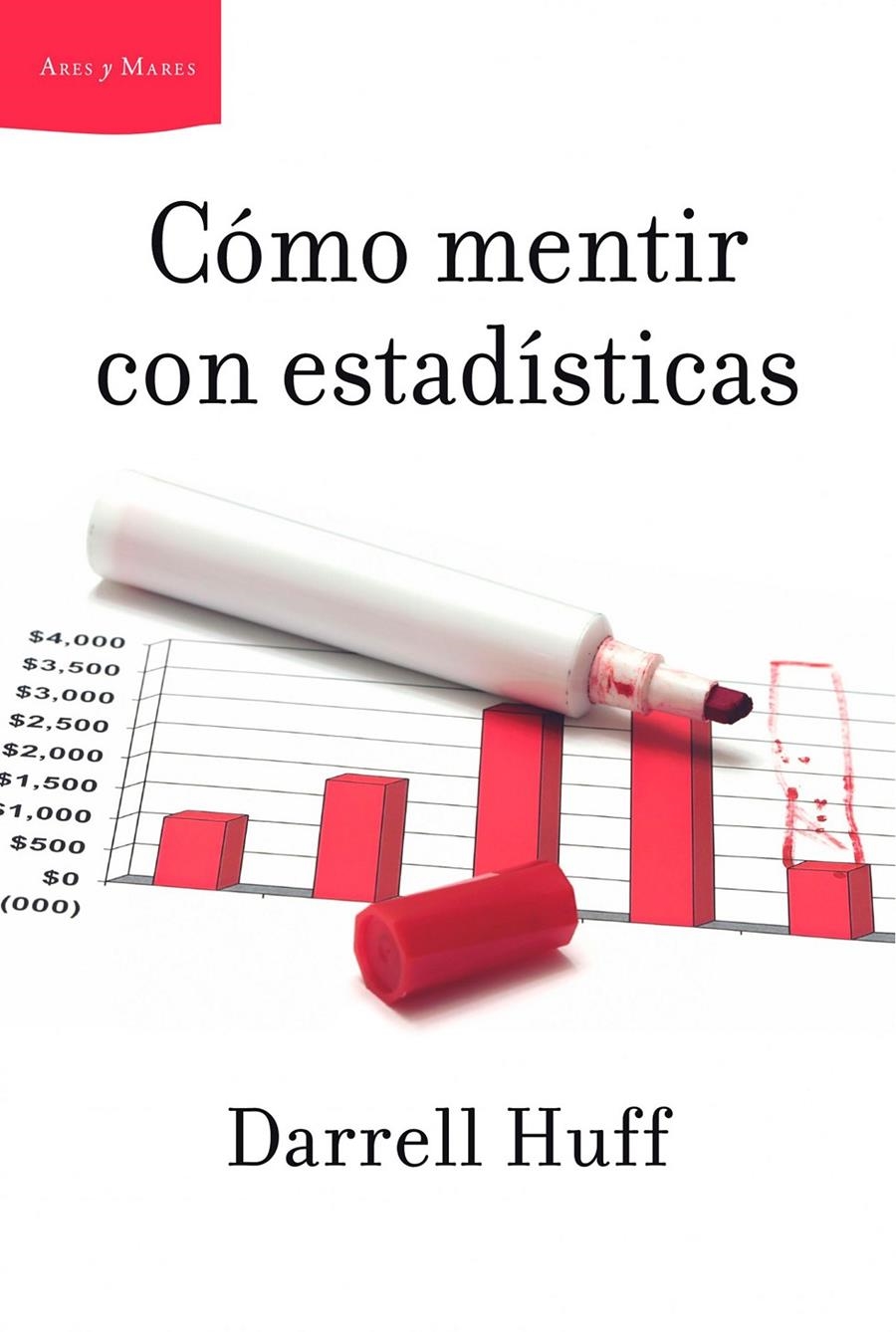 CÓMO MENTIR CON ESTADÍSTICAS | 9788498928488 | HUFF, DARRELL | Llibreria Drac - Llibreria d'Olot | Comprar llibres en català i castellà online