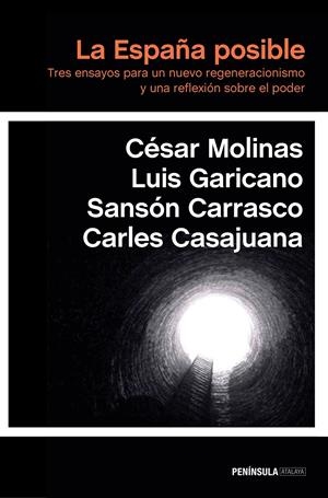 ESPAÑA POSIBLE, LA | 9788499424095 | MOLINAS, CÉSAR ; GARICANO, LUIS ; CARRASCO, SANSÓN ; CASAJUANA, CARLES | Llibreria Drac - Librería de Olot | Comprar libros en catalán y castellano online