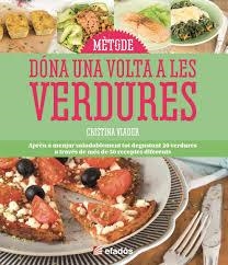 DONA UNA VOLTA A LES VERDURES | 9788415232865 | VIADER, CRISTINA | Llibreria Drac - Llibreria d'Olot | Comprar llibres en català i castellà online