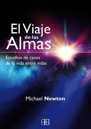 VIAJE DE LAS ALMAS, EL | 9788415292333 | NEWTON, MICHAEL | Llibreria Drac - Llibreria d'Olot | Comprar llibres en català i castellà online