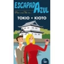 TOKIO Y KIOTO 2015  (ESCAPADA AZUL) | 9788416408047 | VV.AA. | Llibreria Drac - Llibreria d'Olot | Comprar llibres en català i castellà online