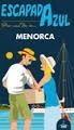 MENORCA 2015  (ESCAPADA AZUL) | 9788416137916 | VV.AA. | Llibreria Drac - Llibreria d'Olot | Comprar llibres en català i castellà online