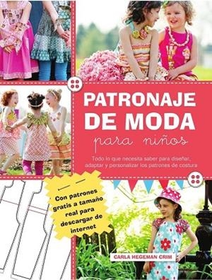 PATRONAJE DE MODA PARA NIÑOS | 9788415967194 | HEGEMAN CRIM, CARLA | Llibreria Drac - Llibreria d'Olot | Comprar llibres en català i castellà online