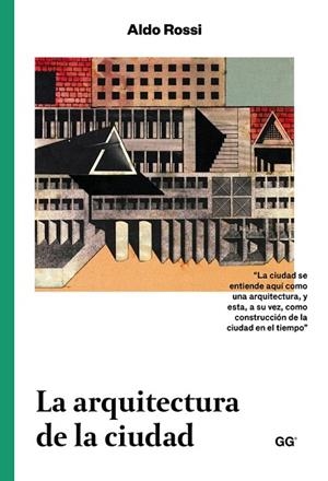 ARQUITECTURA DE LA CIUDAD, LA | 9788425228209 | ROSSI, ALDO | Llibreria Drac - Llibreria d'Olot | Comprar llibres en català i castellà online