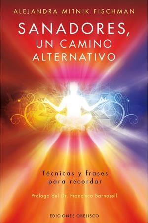 SANADORES, UN CAMINO ALTERNATIVO | 9788416192571 | MITNIK, ALEJANDRA | Llibreria Drac - Llibreria d'Olot | Comprar llibres en català i castellà online