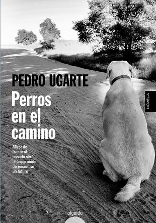 PERROS EN EL CAMINO | 9788490672150 | UGARTE, PEDRO | Llibreria Drac - Llibreria d'Olot | Comprar llibres en català i castellà online