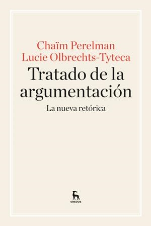 TRATADO DE ARGUMENTACIÓN | 9788424928971 | PERELMAN , CHAIM ; OLBRECHTS, LUCIE | Llibreria Drac - Llibreria d'Olot | Comprar llibres en català i castellà online