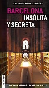 BARCELONA INSÓLITA Y SECRETA | 9782361950781 | SIERRA, ROCÍO ; MESA, CARLOS | Llibreria Drac - Librería de Olot | Comprar libros en catalán y castellano online