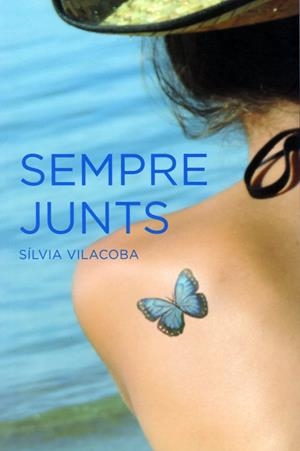 SEMPRE JUNTS | 9788460658047 | VILACOBA, SILVIA | Llibreria Drac - Librería de Olot | Comprar libros en catalán y castellano online