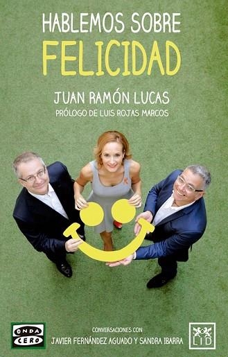 HABLEMOS SOBRE FELICIDAD | 9788483569863 | LUCAS, JUAN RAMÓN | Llibreria Drac - Llibreria d'Olot | Comprar llibres en català i castellà online