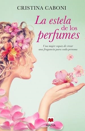 ESTELA DE LOS PERFUMES, LA | 9788416363193 | CABONI, CRISTINA | Llibreria Drac - Llibreria d'Olot | Comprar llibres en català i castellà online