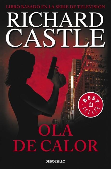 OLA DE CALOR (SERIE CASTLE 1) | 9788490628409 | CASTLE, RICHARD | Llibreria Drac - Librería de Olot | Comprar libros en catalán y castellano online