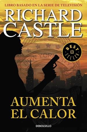 AUMENTA EL CALOR (SERIE CASTLE 3) | 9788490628416 | CASTLE, RICHARD | Llibreria Drac - Llibreria d'Olot | Comprar llibres en català i castellà online