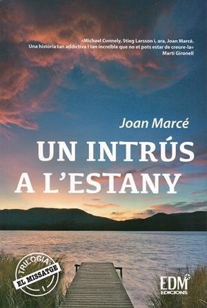 INTRÚS A L'ESTANY, UN (EL MISSATGE I) | 9788460662099 | MARCÉ, JOAN | Llibreria Drac - Llibreria d'Olot | Comprar llibres en català i castellà online