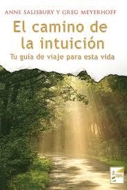 CAMINO DE LA INTUICION, EL | 9788494116988 | SALISBURY, ANNE | Llibreria Drac - Llibreria d'Olot | Comprar llibres en català i castellà online