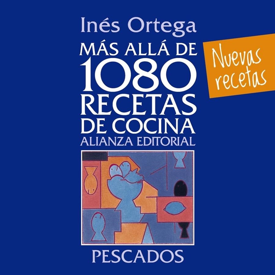 PESCADOS (MÁS ALLÁ DE 1080 RECETAS DE COCINA) | 9788420699103 | ORTEGA, INÉS | Llibreria Drac - Librería de Olot | Comprar libros en catalán y castellano online