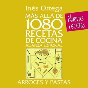 ARROCES Y PASTA (MÁS ALLÁ DE 1080 RECETAS DE COCINA) | 9788420699097 | ORTEGA, INÉS | Llibreria Drac - Llibreria d'Olot | Comprar llibres en català i castellà online