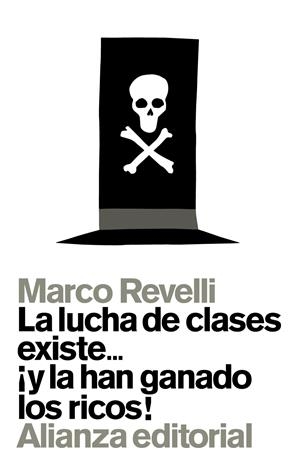 LUCHA DE CLASES EXISTE Y LA HAN GANADO LOS RICOS, LA | 9788491040095 | REVELLI, MARCO | Llibreria Drac - Llibreria d'Olot | Comprar llibres en català i castellà online