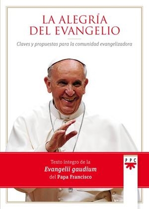 ALEGRIA DEL EVANGELIO, LA | 9788428827195 | PAPA FRANCISCO | Llibreria Drac - Librería de Olot | Comprar libros en catalán y castellano online