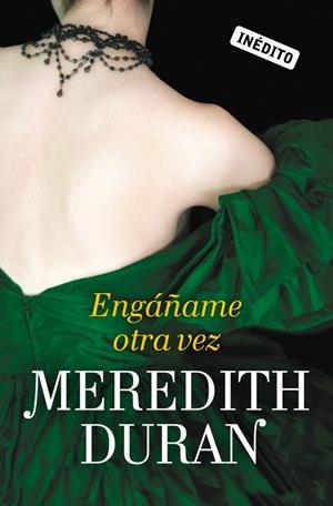 ENGÁÑAME OTRA VEZ (LOS TEMERARIOS 3) | 9788415962236 | DURAN, MEREDITH | Llibreria Drac - Llibreria d'Olot | Comprar llibres en català i castellà online