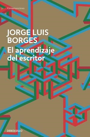 APRENDIZAJE DEL ESCRITOR, EL | 9788490625569 | BORGES, JORGE LUIS | Llibreria Drac - Librería de Olot | Comprar libros en catalán y castellano online