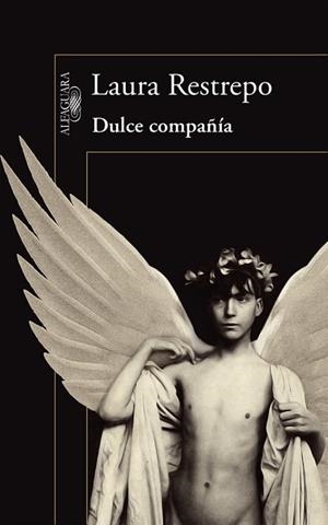 DULCE COMPAÑÍA | 9788420419251 | RESTREPO, LAURA | Llibreria Drac - Librería de Olot | Comprar libros en catalán y castellano online