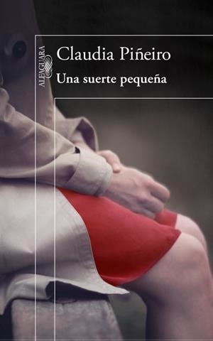 SUERTE PEQUEÑA, UNA | 9788420403649 | PIÑEIRO, CLAUDIA | Llibreria Drac - Llibreria d'Olot | Comprar llibres en català i castellà online