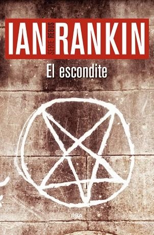 ESCONDITE, EL | 9788490564981 | RANKIN, IAN | Llibreria Drac - Llibreria d'Olot | Comprar llibres en català i castellà online