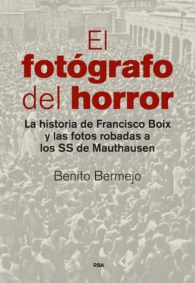 FOTÓGRAFO DEL HORROR, EL | 9788490565001 | BERMEJO, BENITO | Llibreria Drac - Llibreria d'Olot | Comprar llibres en català i castellà online