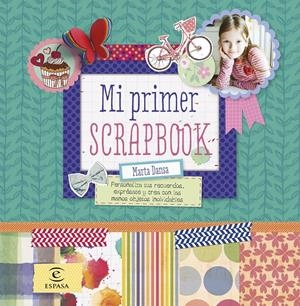 MI PRIMER SCRAPBOOK | 9788467043556 | DANSA, MARTA | Llibreria Drac - Llibreria d'Olot | Comprar llibres en català i castellà online